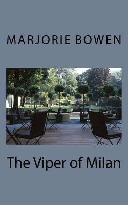 The Viper of Milan - Bowen, Marjorie