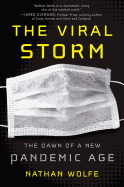 The Viral Storm: The Dawn of a New Pandemic Age