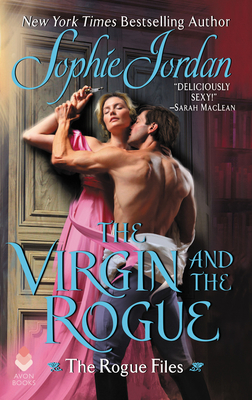 The Virgin and the Rogue: The Rogue Files - Jordan, Sophie
