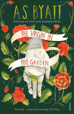 The Virgin in the Garden - Byatt, A S