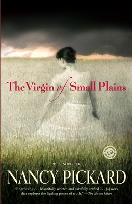 The Virgin of Small Plains - Pickard, Nancy