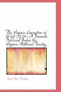 The Virginia Convention of 1829-1830: A Discourse Delivered Before the Virginia Historical Society