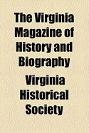 The Virginia Magazine of History and Biography; Volume 29
