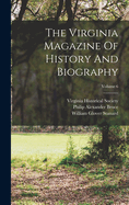 The Virginia Magazine of History and Biography; Volume 6