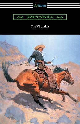 The Virginian (with an Introduction by Struthers Burt) - Wister, Owen, and Burt, Struthers (Introduction by)