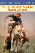 The Virginian - Wister, Owen