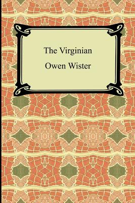 The Virginian - Wister, Owen