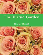 The Virtue Garden