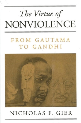 The Virtue of Nonviolence - Gier, Nicholas F