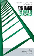 The Virtue of Selfishness: Fiftieth Anniversary Edition