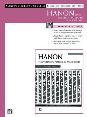 The Virtuoso Pianist: GM Disk (W/ Background Accomp.) - Hanon, Charles-Louis (Composer), and Small, Allan (Editor), and Wren, Rob (Editor)