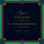 The Virtuoso - T.V. Sankaranarayanan