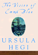 The Vision of Emma Blau - Hegi, Ursula