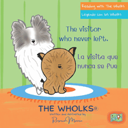 The Visitor Who Never Left: The Wholks