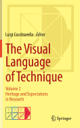 The Visual Language of Technique: Volume 2 - Heritage and Expectations in Research
