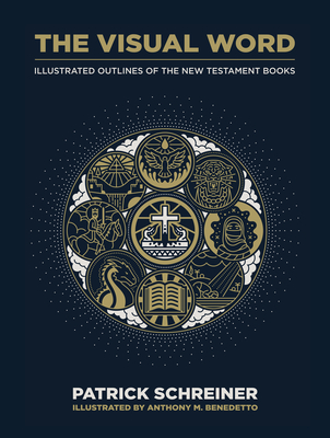 The Visual Word: Illustrated Outlines of the New Testament Books - Schreiner, Patrick