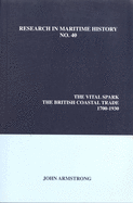 The Vital Spark: The British Coastal Trade, 1700-1930