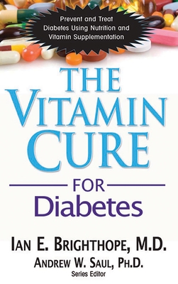 The Vitamin Cure for Diabetes - Brighthope, Ian E