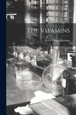 The Vitamins - Sherman, Henry Clapp