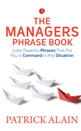 The VOCABULARY OF A MANAGER: Powerful Phrases to Manage Your Team Effectively