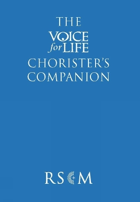 The Voice for Life Chorister's Companion - Ruffer, Tim, and Moger, Peter, and Moult, Daniel