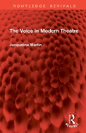 The Voice in Modern Theatre