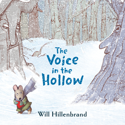 The Voice in the Hollow - Hillenbrand, Will
