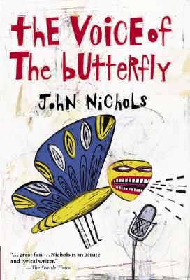 The Voice of the Butterfly - Nichols, John Treadwell