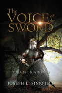 The Voice Of The Sword: Examination