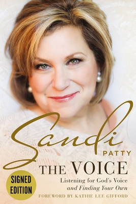 The Voice Signature Edition: Listening for God's Voice and Finding Your Own - Patty, Sandi, and Lambert, Cindy