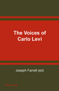 The Voices of Carlo Levi- Le Voci Di Carlo Levi