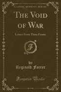 The Void of War: Letters from Three Fronts (Classic Reprint)