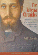 The Volterra Chronicles: The Life and Times of an Extraordinary Mathematician, 1860-1940