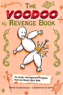 The Voodoo Revenge Book: An Anger Management Program You Can Really Stick with - Shulman, Mark
