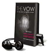 The Vow - Carpenter, Kim, and Carpenter, Krickitt, and McLain, John (Read by)