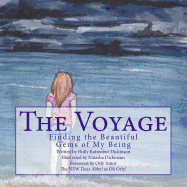 The Voyage: Finding the Beautiful Gems of My Being