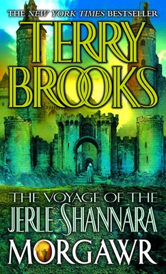 The Voyage of the Jerle Shannara: Morgawr - Brooks, Terry