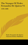 The Voyages Of Pedro Fernandez De Quiros V1: 1595-1606