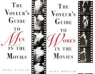 The Voyeur's Guide to Women in the Movies