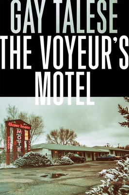 The Voyeur's Motel - Talese, Gay, Professor