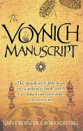 The Voynich Manuscript: The Unsolved Riddle of an Extraordinary Book Which Has Defied Interpretation for Centuries