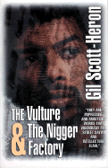 The Vulture and the Nigger Factory - Scott-Heron, Gil