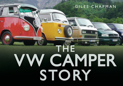 The VW Camper Story - Chapman, Giles