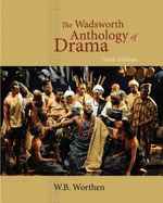 The Wadsworth Anthology of Drama, 20th Anniversary Edition