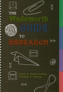 The Wadsworth Guide to Research