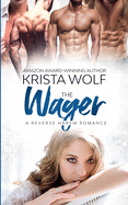 The Wager - A Reverse Harem Romance
