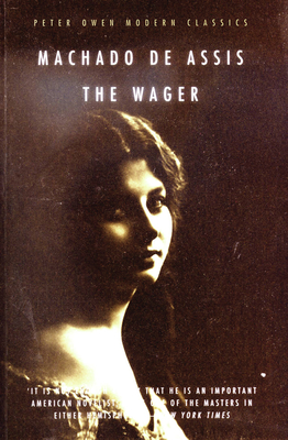 The Wager - de Assis, Machado, and Scott-Buccleuch, R L (Translated by)