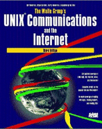 The Waite Group UNIX Communications and the Internet