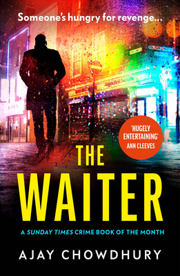 The Waiter: the award-winning first book in a thrilling new detective series - Chowdhury, Ajay