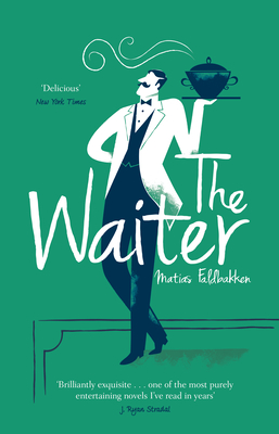 The Waiter - Faldbakken, Matias, and Menzies, Alice (Translated by)